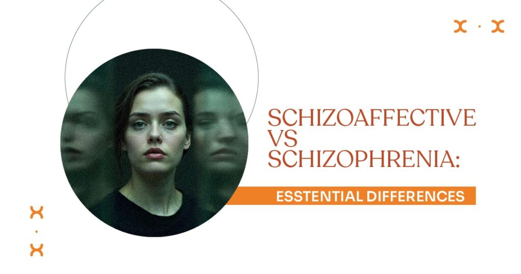 Portrait of a woman with a neutral expression, shown with blurred duplicate faces on both sides, symbolizing mental health conditions, alongside the text “Schizoaffective vs Schizophrenia: Essential Differences.”