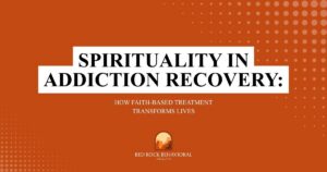Cover slide: 'Spirituality in Addiction Recovery' with subtitle 'How Faith-Based Treatment Transforms Lives' on an orange background, featuring the Red Rock Behavioral Health logo.